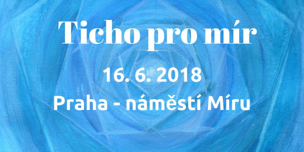 Jedinečná akce Ticho pro mír: Mír začíná v srdci každé lidské bytosti